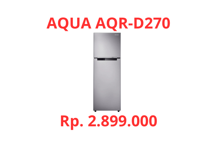 Review Kulkas AQUA AQR-D270 Spesifikasi, Fitur dan Harga Terjangkau untuk Kalian Miliki!